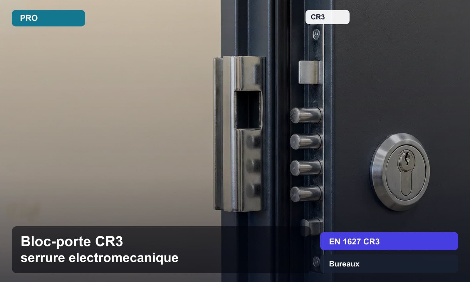 Photo bloc-porte cr3 serrure electromecanique norme EN 1627 CR3 pour Bureaux