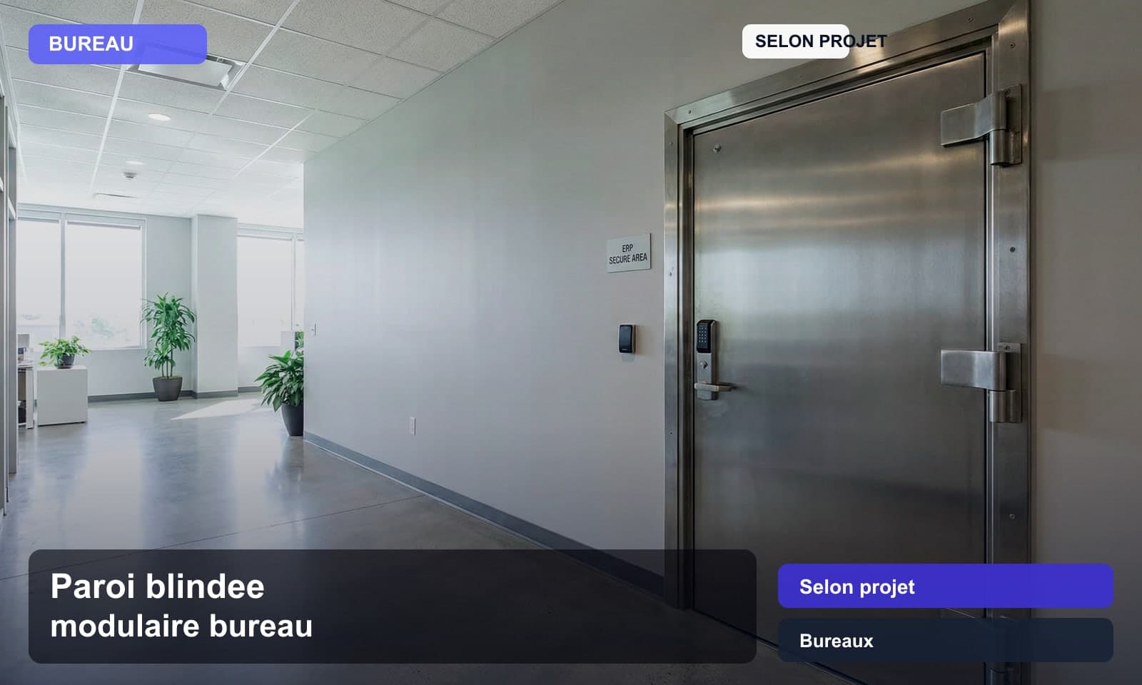 Photo paroi blindee modulaire bureau norme Selon projet pour Bureaux